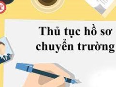Hướng Dẫn Giải Quyết Thủ Tục Chuyển Trường Năm Học 2023 - 2024