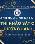 Vinh Danh Các Học Sinh Đạt Điểm Cao Ở Kỳ Thi Khảo Sát Chất Lượng Lần 1 Năm Học 2025-2026