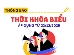 THỜI KHÓA BIỂU SỐ 04 (ÁP DỤNG TỪ 22/12/2025)