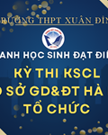 Vinh danh các HS lớp 11 và 12 đạt điểm cao trong kỳ thi KSCL do Sở GD&ĐT Hà Nội tổ chức